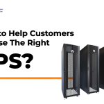 How to Help Customers Choose the Right UPS?